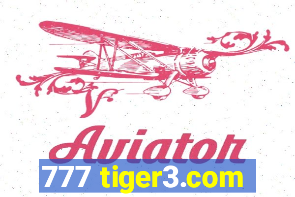 777 tiger3.com