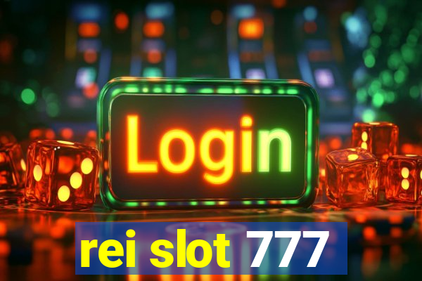 rei slot 777