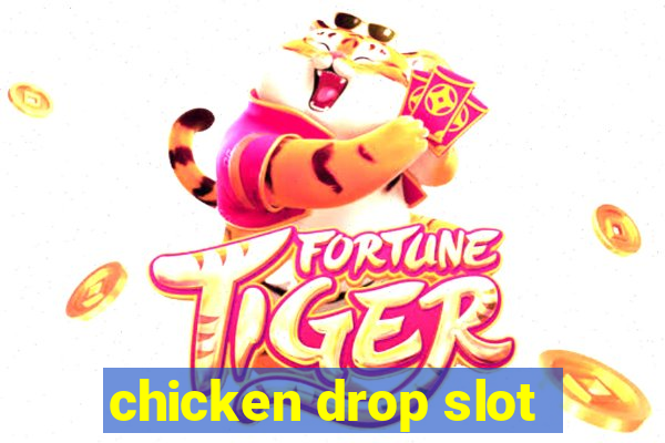 chicken drop slot