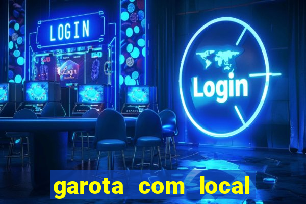 garota com local em joinville