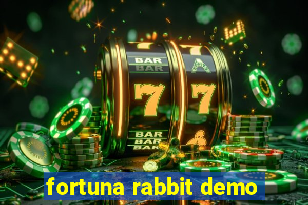 fortuna rabbit demo