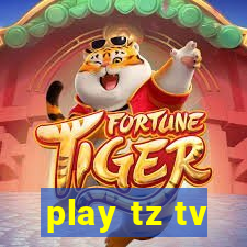 play tz tv