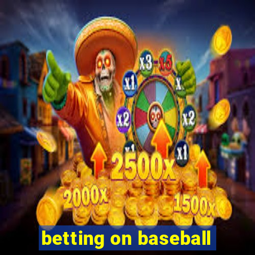 betting on baseball