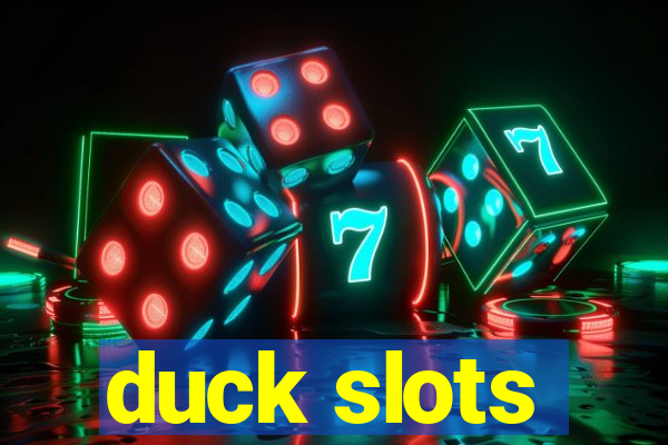 duck slots