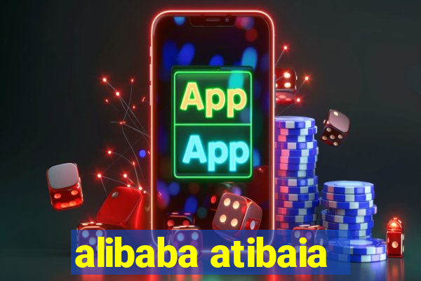 alibaba atibaia