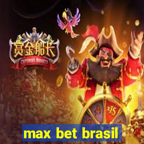 max bet brasil