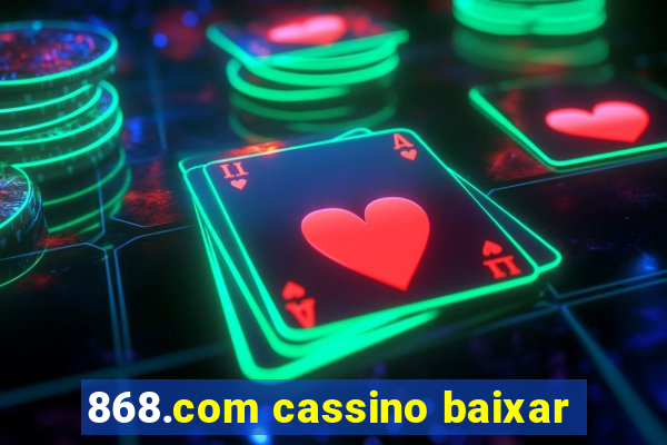 868.com cassino baixar