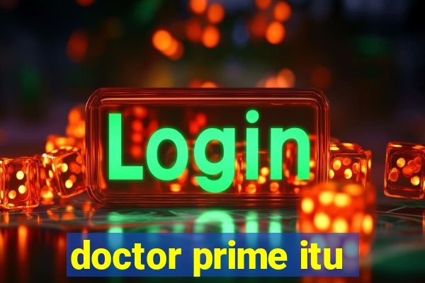 doctor prime itu