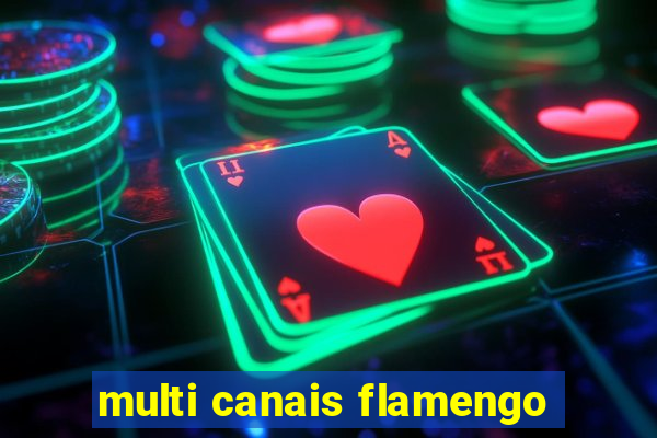 multi canais flamengo