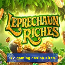 1x2 gaming casino sites