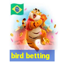 bird betting