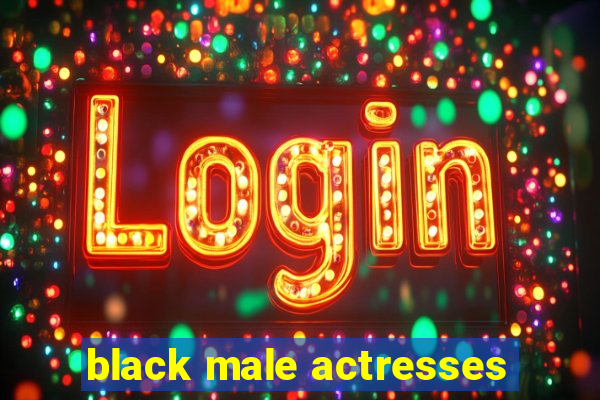 black male actresses