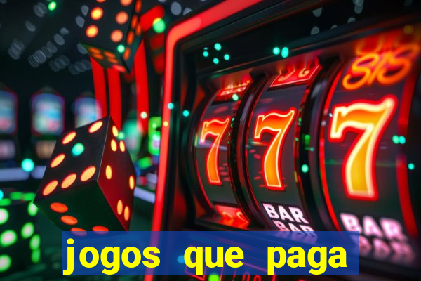 jogos que paga dinheiro de verdade no paypal