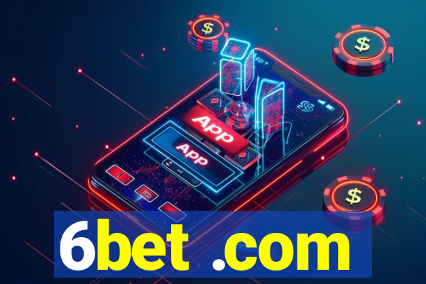 6bet .com