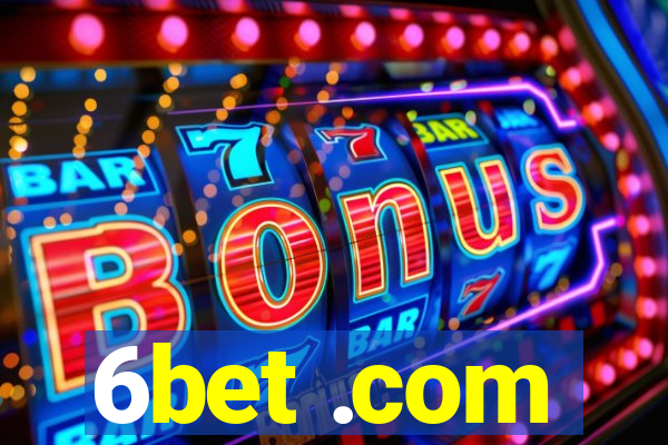 6bet .com