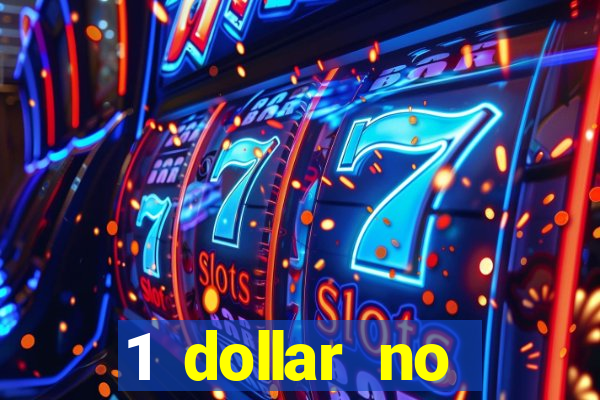 1 dollar no deposit casino