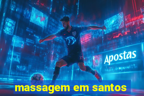 massagem em santos