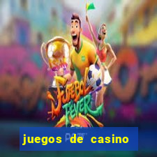 juegos de casino con bonus gratis