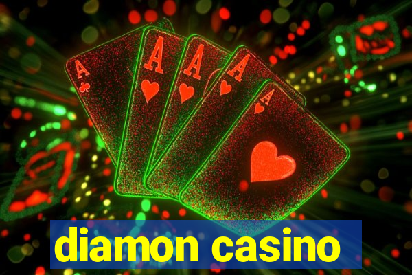 diamon casino