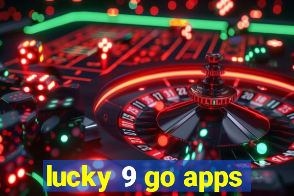 lucky 9 go apps