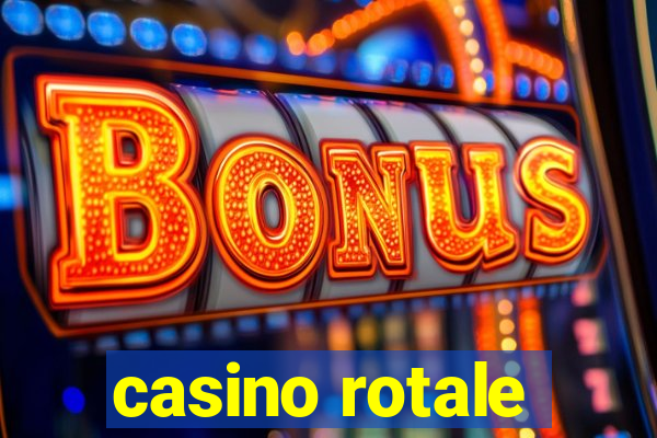 casino rotale