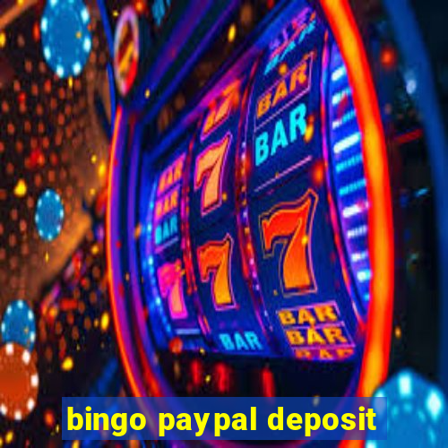 bingo paypal deposit