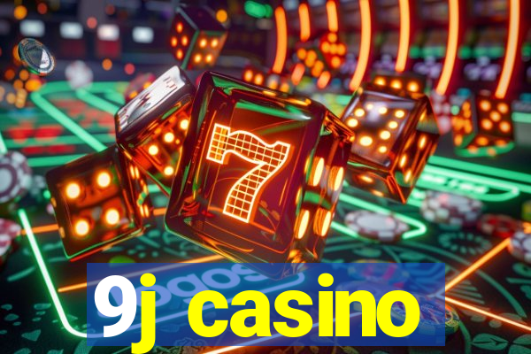 9j casino