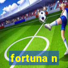 fortuna n