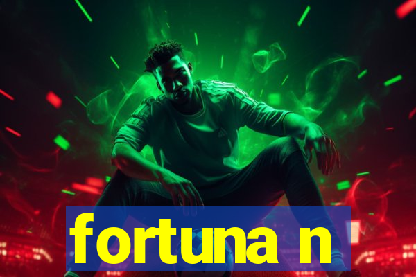 fortuna n