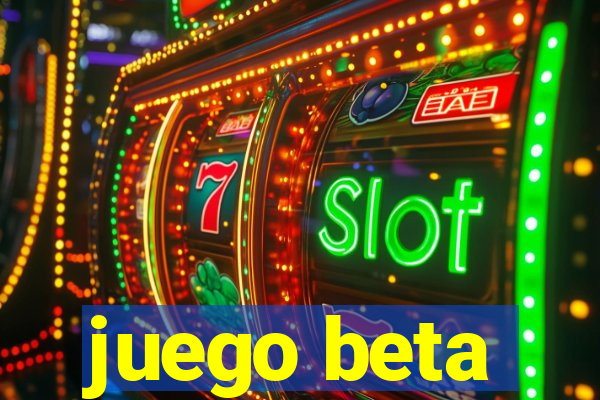 juego beta