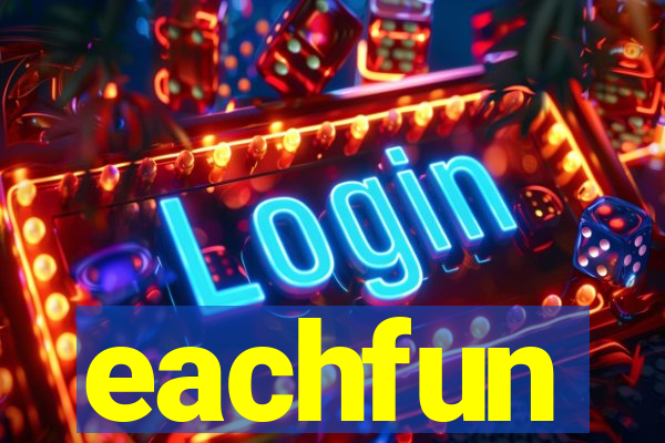 eachfun entertainment limited