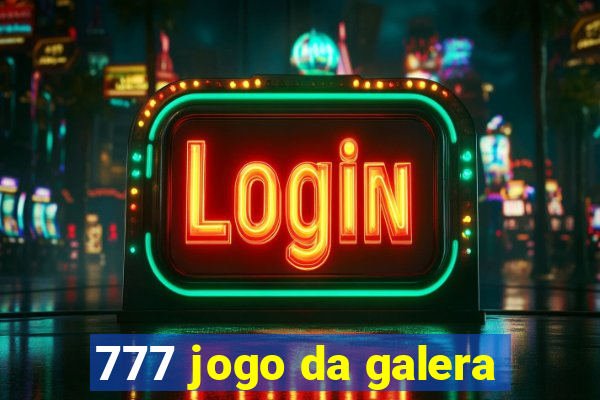 777 jogo da galera