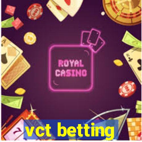 vct betting