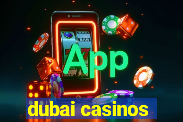 dubai casinos