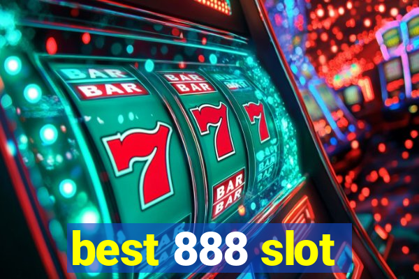 best 888 slot