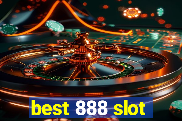 best 888 slot