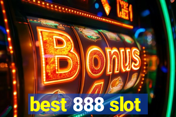 best 888 slot