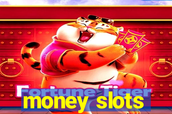 money slots