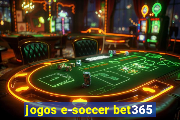 jogos e-soccer bet365