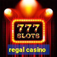 regal casino