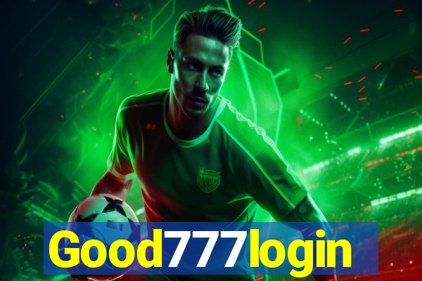 Good777login