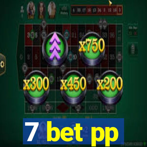 7 bet pp