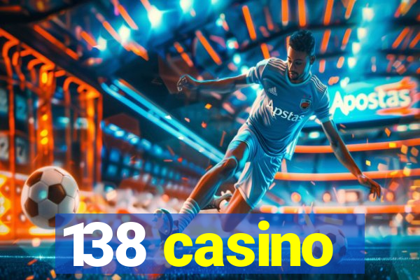 138 casino