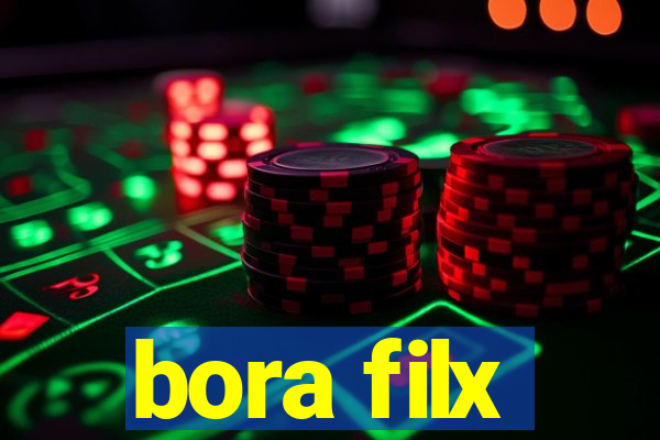 bora filx