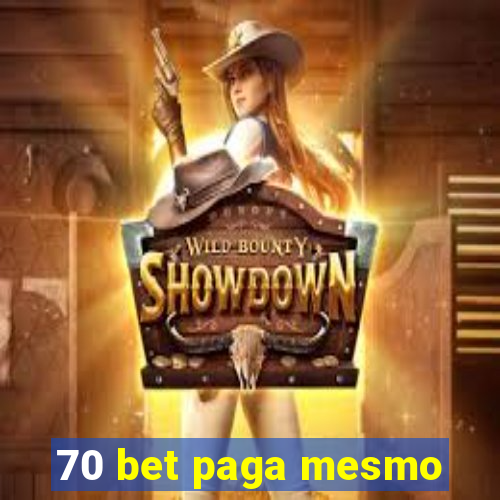 70 bet paga mesmo