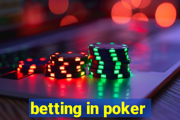 betting in poker