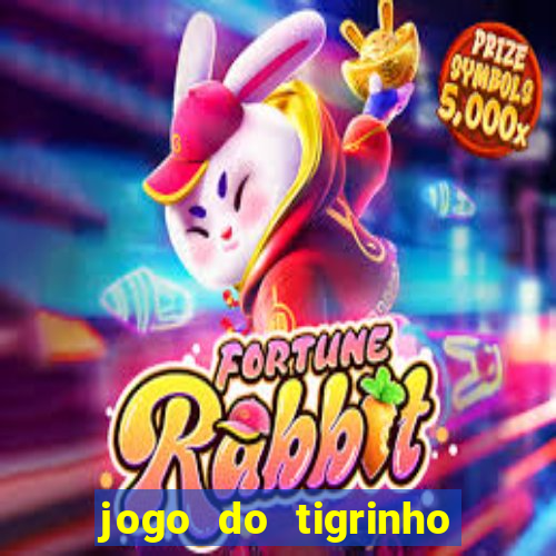 jogo do tigrinho fortune 777