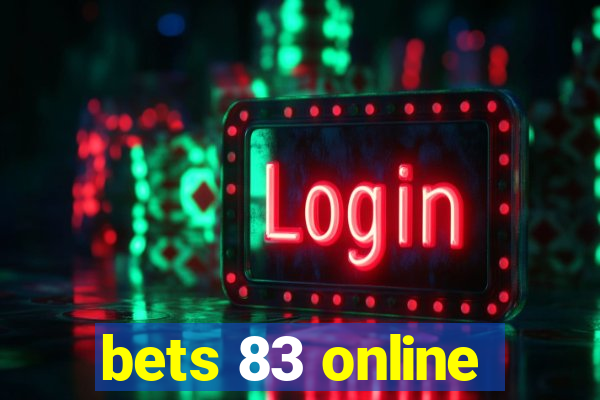 bets 83 online