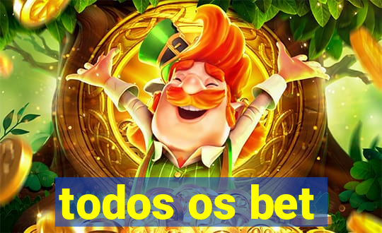 todos os bet