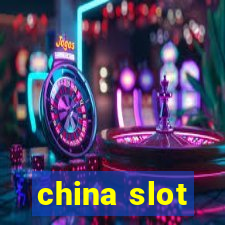 china slot